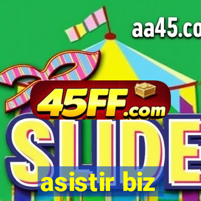 asistir biz